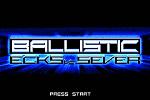 Ballistic: Ecks vs Sever - GBA Screen